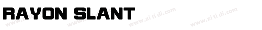 Rayon Slant字体转换